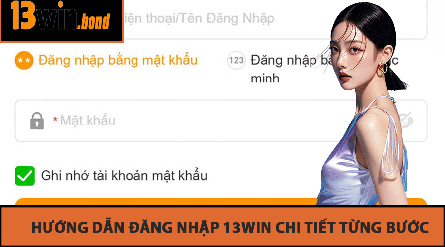 Hướng dẫn đăng nhập 13WIN chi tiết từng bước
